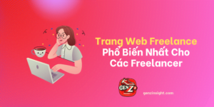 Trang Web Freelance Phổ Biến Nhất Cho Các Freelancer