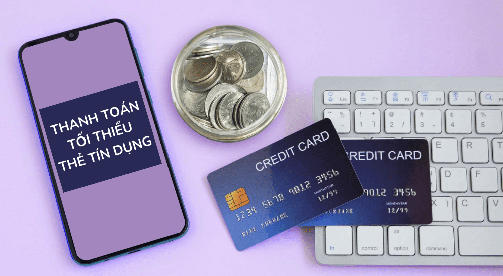 thanh toán tối thiểu dư nợ thẻ tín dụng
